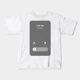 Call Me Antisocial But Please Don't Call Me Kids T-Shirt